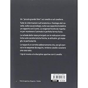 Il libro completo dell'equitazione. L'allenamento e i diversi tipi di monta