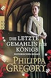 Bücher Neuerscheinungen 2022 - Die letzte Gemahlin des Königs von Philippa Gregory