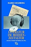 Image de Literatur im Medienzeitalter. Literatur, Technik und Medien seit 1914