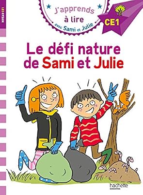 Hachette education Sami et Julie CE1 Le défi Nature de Sami et Julie