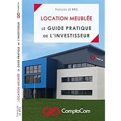 Location meublée - Guide pratique de l'investisseur