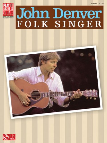 John Denver: Folk Singer (Play It Like It Is)