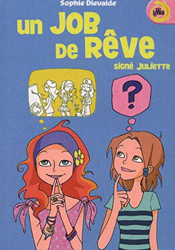 Un job de rêve, signé Juliette