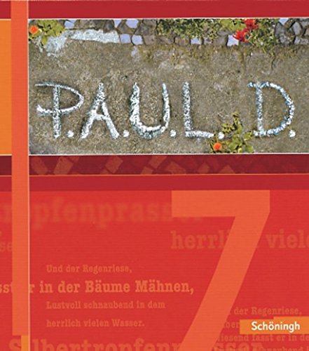 Download P.A.U.L.D. - Persönliches Arbeits- und Lesebuch Deutsch. Für Gymnasien und Gesamtschulen: Schülerbuch 7