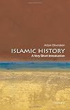 Islamic History: A Very Short Introduction Islamic History: A Very Short Introduction