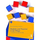 Modelle Und Theorien In Der Pflege Amazon De Silvia Neumann Ponesch Bucher