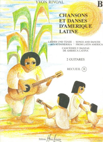 Chansons et danses d'Amérique latine Volume B gratuit Chansons et danses d'Amérique latine Volume B gratuit