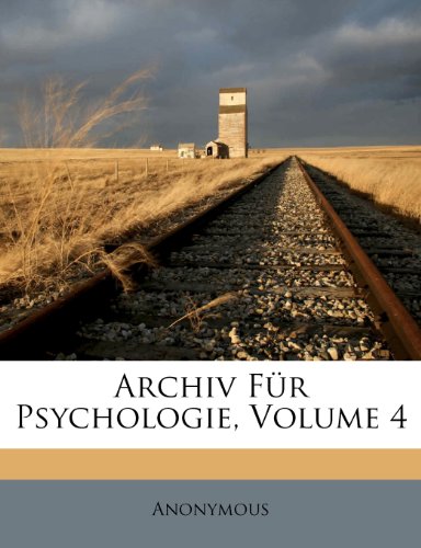 Archiv Für Psychologie, Volume 4
