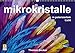 Produktbild Mikrokristalle in polarisiertem Licht (Wandkalender 2017 DIN A3 quer): Das Universum der Mikrokristalle (Monatskalender, 14 Seiten ) (CALVENDO Wissenschaft)