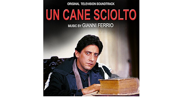 Un Cane Sciolto Original Motion Picture Soundtrack Von Gianni Ferrio Bei Amazon Music Amazon De