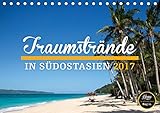 Traumstrände in Südostasien (Tischkalender 2017 DIN A5 quer): 12 der schönsten Strände aus Südostasien (Monatskalender, 14 Seiten ) (CALVENDO Orte) by 