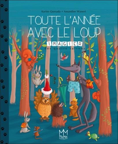 couverture de : Toute l'ann&eacute;e avec le loup