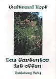 Das Gartentor ist offen by 