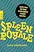 Spleen Royale: Alles, was Sie über Exzentriker wissen sollten by 