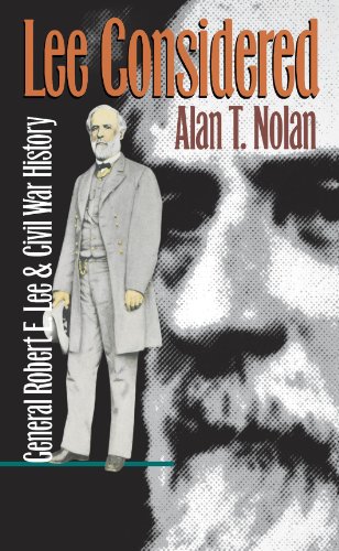Lee Considered: General Robert E. Lee and Civil War History (Civil War America) (English Edition)
