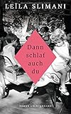 Bücher Neuerscheinungen 2022 - Dann schlaf auch du: Roman von Leïla Slimani