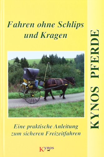 Download Fahren ohne Schlips und Kragen: Eine praktische Anleitung zum sicheren Freizeitfahren Download Fahren ohne Schlips und Kragen: Eine praktische Anleitung zum sicheren Freizeitfahren