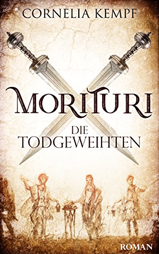 Morituri - Die Todgeweihten Morituri - Die Todgeweihten