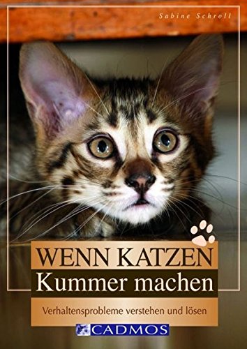 Download Wenn Katzen Kummer machen: Verhaltensprobleme verstehen und lösen (Cadmos Heimtierpraxis) Download Wenn Katzen Kummer machen: Verhaltensprobleme verstehen und lösen (Cadmos Heimtierpraxis)