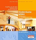 Image de Hundert Welten entdeckt das Kind: Kinderräume bilden (4., erweiterte Auflage): Ein Ideenbuch für R