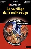 Le sacrilège de la main rouge : Du CM2 à la 6e