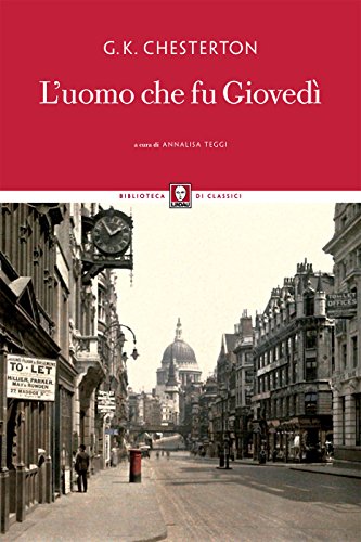 L'uomo che fu Giovedì di [Chesterton, Gilbert Keith]
