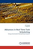Image de Advances in Real Time Task Scheduling: Energy Constrained Overload Prone Systems