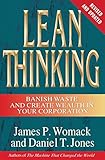 Lean Thinking: Banish Waste and Create Wealth in Your Corporation (English Edition) by 