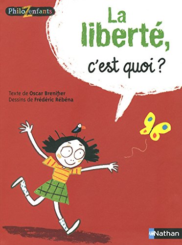 La  liberté, c'est quoi ?