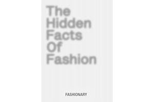 THAMES & HUDSON The Hidden Facts of Fashion: A Visual Book Reveals the Little Known Facts and Fascinating Stories of Fashion