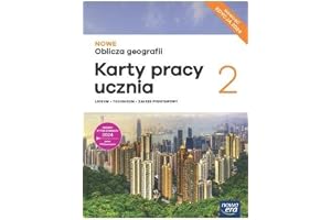 Geografia. Nowe Oblicza geografii 2. Liceum i technikum. Karty pracy zakres podstawowy EDYCJA 2025