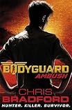 Bodyguard: Ambush (Book 3) by 