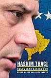 New State, Modern Statesman: Hashim Thaci - A Biography by Roger Boyes, Suzy Jagger