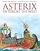 Asterix entdeckt die Welt by 