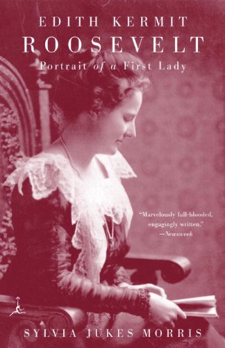 Edith Kermit Roosevelt: Portrait of a First Lady (Modern Library (Paperback)) (English Edition)