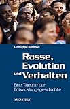 Rasse, Evolution und Verhalten: Eine Theorie der Entwicklungsgeschichte by