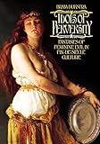 Idols of Perversity: Fantasies of Feminine Evil in Fin-de-Siècle Culture