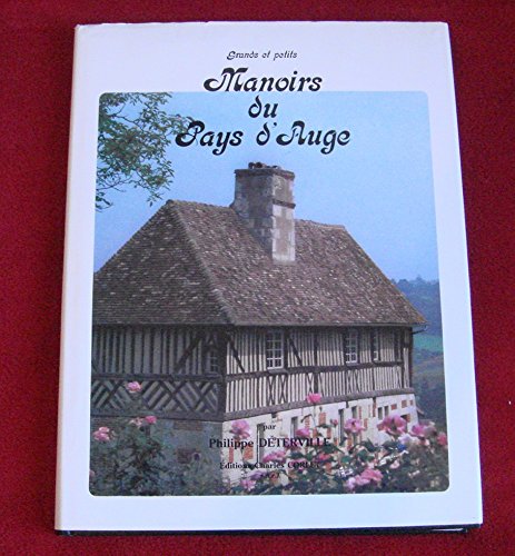 Grands et petits manoirs du Pays d'Auge