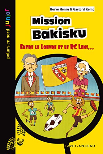 couverture de : Mission Bakisku. Entre le Louvre et le RC Lens
