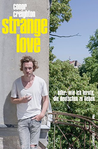 Download Strange Love: Oder: Wie ich lernte, die Deutschen zu lieben Download Strange Love: Oder: Wie ich lernte, die Deutschen zu lieben
