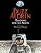 Reaching for the Moon by Buzz Aldrin, Wendell Minor
