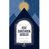 Kur'an&rsquo;ın İncileri Kehf Suresinden Dersler