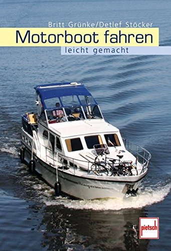 Preisvergleich Produktbild Motorboot fahren leicht gemacht