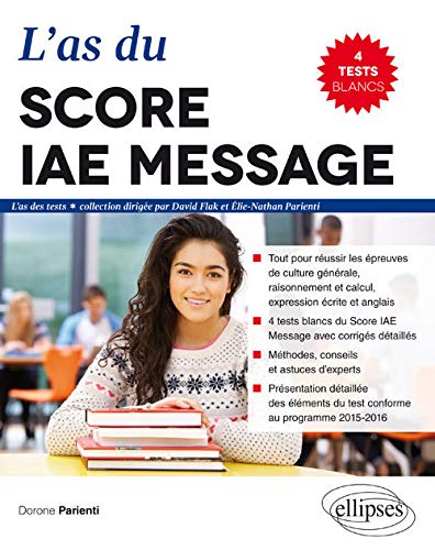 L'As du Score IAE Message® 2016 4 Tests Blancs L'As du Score IAE Message® 2016 4 Tests Blancs