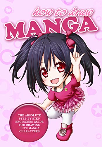 How To Draw Manga The Absolute Step By Step Beginners Guide For