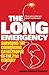 The Long Emergency: Surviving the Converging Catastrophes of the 21st Century by James Howard Kunstler