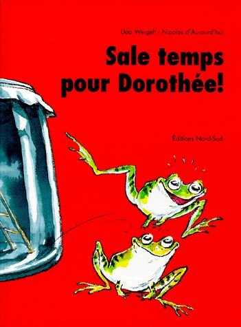 couverture de : Sale temps pour Doroth&eacute;e !