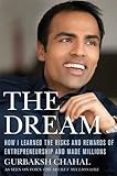 The Dream: How I Learned the Risks and Rewards of Entrepreneurship and Made Millions by 