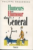 HUMEURS ET HUMOUR DU GENERAL