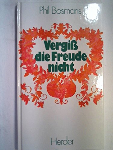 Download Vergiß die Freude nicht